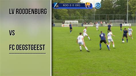 Lv Roodenburg Fc Oegstgeest Youtube