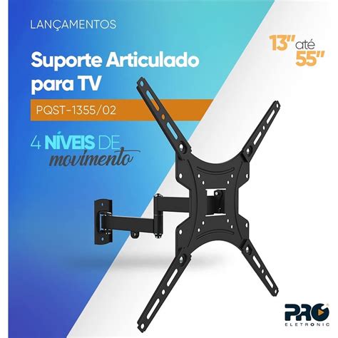 SUPORTE TRI ARTICULADO TV DE 13 A 55POL PROELETRONIC PQST 1355 02