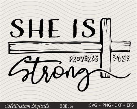 She Is Strong Svg Bible Verse Svg Christian Svg Religious Svg Bible Quote Svg 300 Dpi