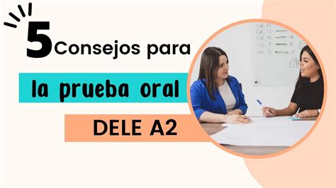 5 Consejos Para La Prueba ORAL DELE A2 YouTube