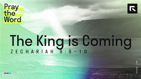 The King Is Coming Zechariah Radical