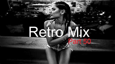 Retro Mix Part Best Deep House Vocal Nu Disco Youtube