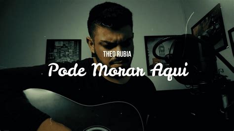 PODE MORAR AQUI Theo Rubia COVER YouTube