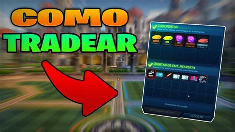 COMO INTERCAMBIAR EN ROCKET LEAGUE YouTube