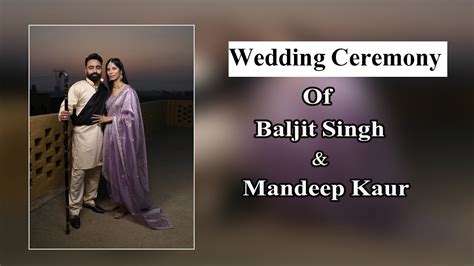 Ii Live Ii Wedding Ceremony Of Baljit Singh Mandeep Kaur Youtube