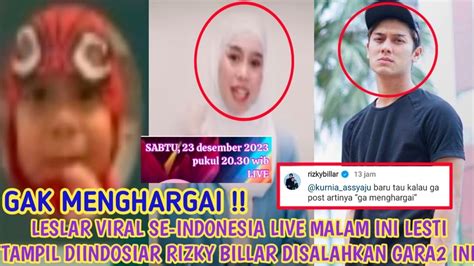 LESLAR VIRAL SE INDONESIA LIVE MALAM INI LESTI TAMPIL DIINDOSIAR RIZKY