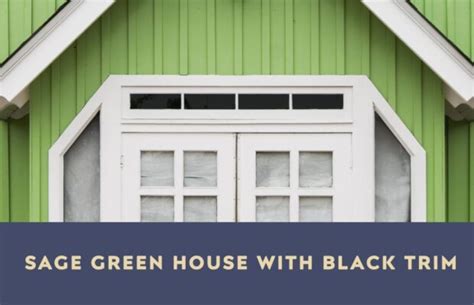 Sage Green House With Black Trim Wall Ebuilders