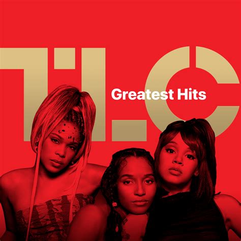 Tlc Tlc Greatest Hits Lyrics And Tracklist Genius