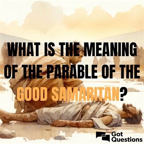 What Is The Meaning Of The Parable Of The Good Samaritan