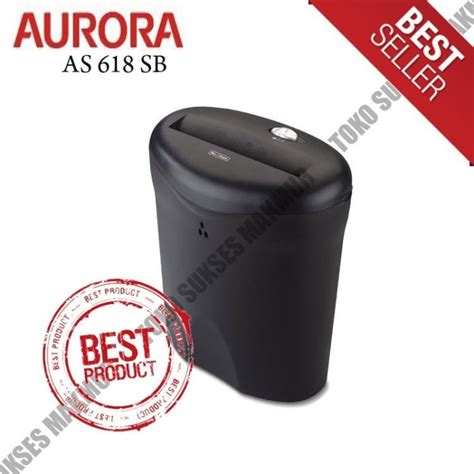 Jual Paper Shredder AURORA AS618SB Mesin Penghancur Kertas Jakarta