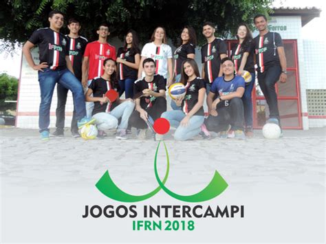 Come Am Os Jogos Intercampi Dos Alunos Do Ifrn Ifrn Instituto