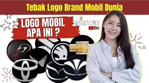 Dijamin Seru Kuis Tebak Logo Merk Mobil Dunia Dalam 10 Detik Pintar