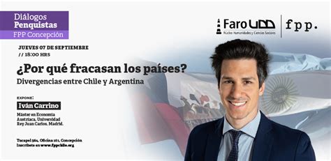 Fpp Concepción ¿por Qué Fracasan Los Países Divergencias Entre Chile