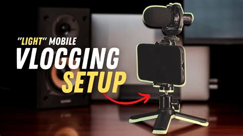 My Mobile Vlogging Setup 2022 Very Portable Mobile Vlogging Setup Youtube