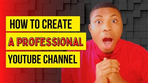 How To Create Youtube Channel Beginners Guide In Beginners