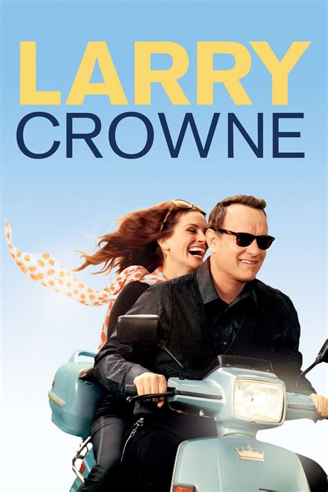 Larry Crowne (2011) - Posters — The Movie Database (TMDB)