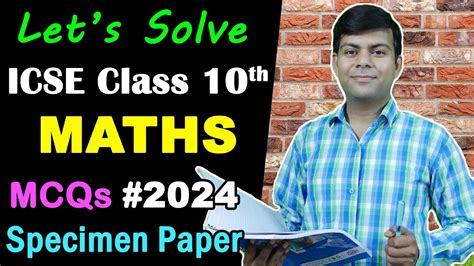 ICSE Maths 2024 Specimen Paper MCQs Solved Class 10th YouTube