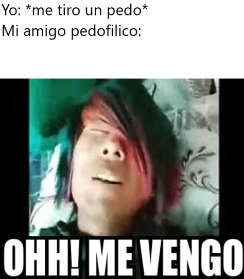 Pedofilia Meme Subido Por Joshua Otaku Memedroid