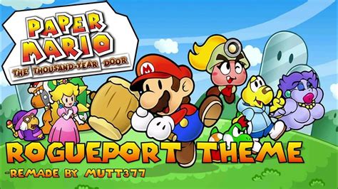 Paper Mario The Thousand Year Door Rogueport Theme Remade Youtube