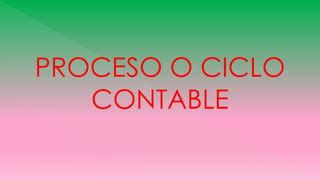 Proceso O Ciclo Contable PPT