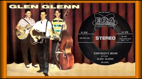 Glen Glenn Everybody S Movin 1958 STEREO YouTube