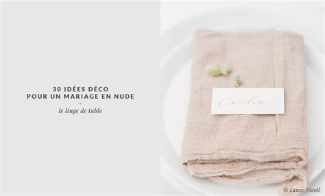 idées déco pour un mariage en nude la mariee aux pieds nus