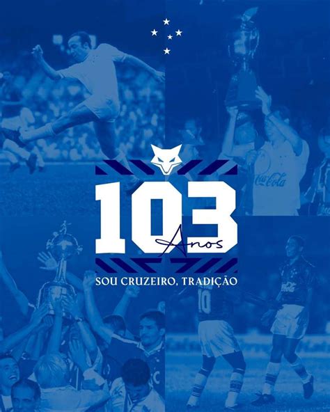 Cruzeiro 103 anos Relembre os principais títulos e ídolos da história