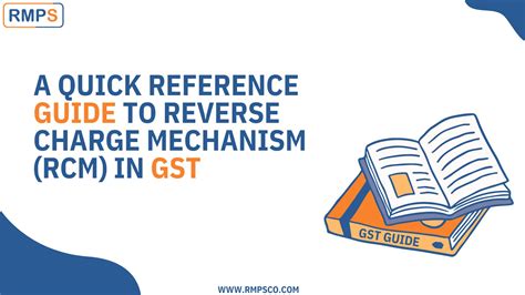 A Quick Guide To Reverse Charge Mechanism Rcm In Gst Rmps Virtual