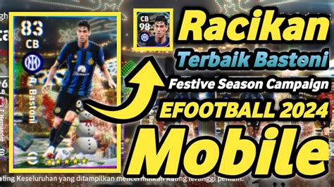 RACIKAN TERBAIK BASTONI INTER MILAN KARTU FESTIVAL EFOOTBALL 2024