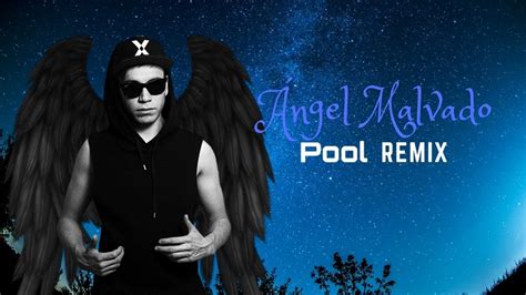 Raymix Ángel Malvado Dj Pool Remix YouTube