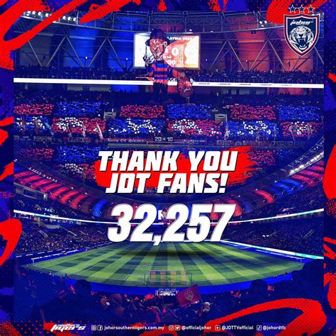 JOHORSouthernTigers On Twitter THANK YOU JDT FANS Thank You To The