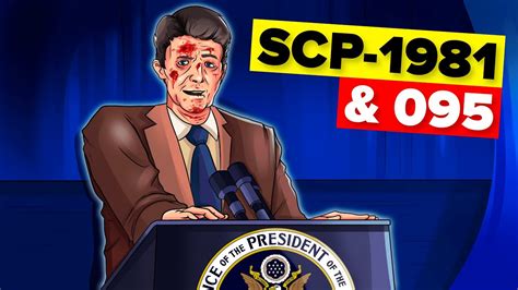 Scp 1981 Ronald Reagan Dilukai Saat Bicara And Scp 095 Animasi Scp