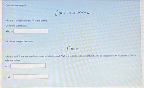 Solved Consider The Integral ∫0027⋅x22⋅x⋅e0−x3x21dx