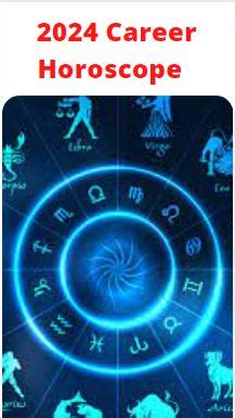 Career Horoscope 2024 Accurate Predictions - Astrologyview