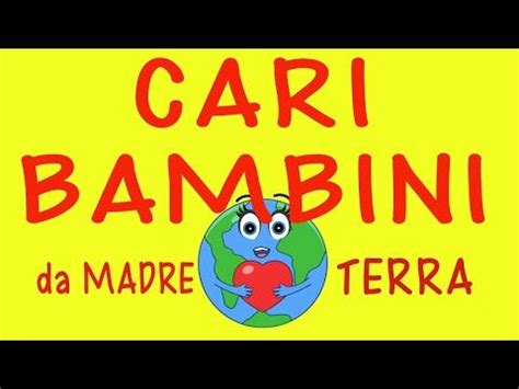 A Yellow Sign With The Words Cari Bamboni Da Mare Terra On It