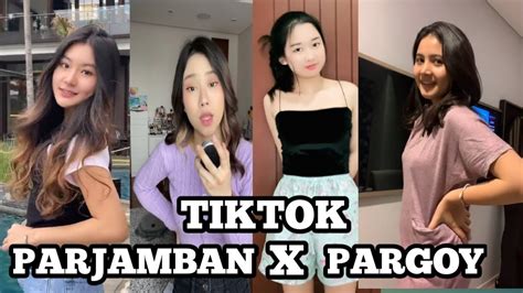 TIKTOK PARJAMBAN X PARGOY VIRAL TERBARU 2021 YouTube