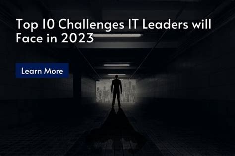 Top 10 Challenges IT Leaders Will Face In 2023