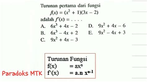 Turunan Pertama Dari Fungsi F X X X Adalah F X Youtube