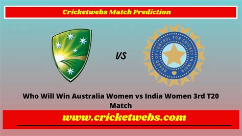 Australia Women Vs India Women 2022 Match Prediction Who Will Win