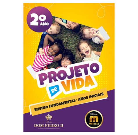 Projeto De Vida Ensino Fundamental Anos Iniciais 2° Ano Editora