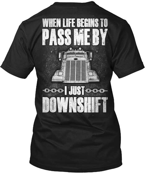 Vitome Truck Driver Trucker T Shirt I Just Downshift Truck Driver T