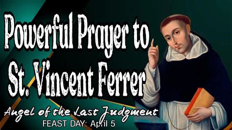 Powerful Prayer To St Vincent Ferrer Feast Day April 5 Angel Of