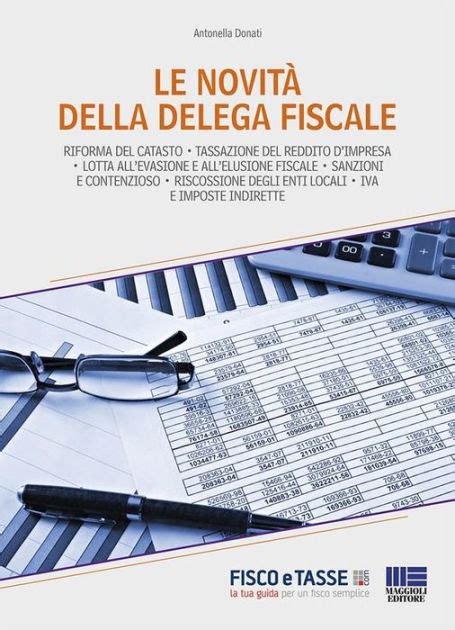 Le Novit Della Delega Fiscale By Antonella Donati Ebook Barnes