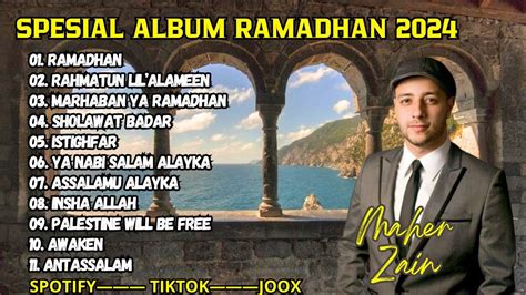 Spesial Menyambut Ramadhan Maher Zain Full Album Playlist