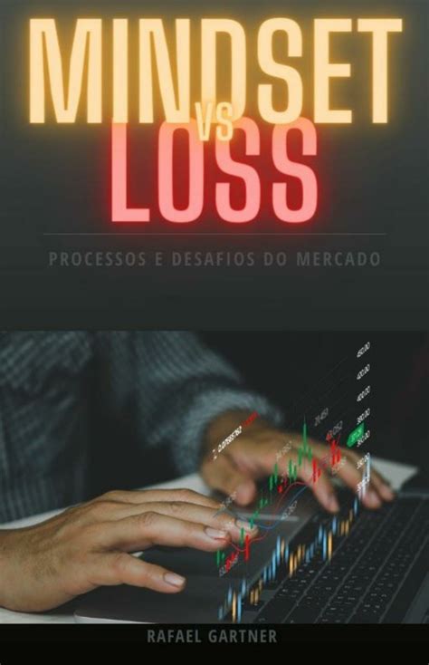 Como Sobreviver Ao Loss No Mercado Financeiro Rafael Gartner Hotmart