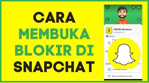 Cara Membuka Blokir Orang Di Snapchat Cara Memblokir Dan Membuka