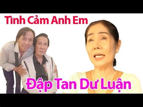 Em Dâu Tiết Lộ Tình Cảm Anh Em Ruột Tiểu Linh Và Nghệ Sĩ Vũ Linh Đập