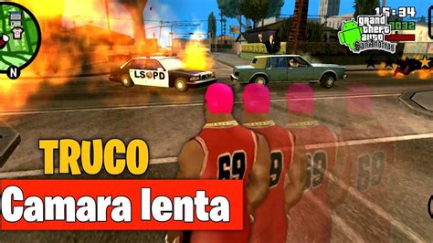 Truco de Adrenalina en GTA San Andreas Todo en cámara lenta Cyborg19