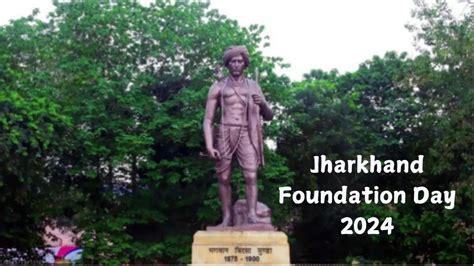 Jharkhand Foundation Day 2024 Date History Significance Theme Quotes Messages And Other