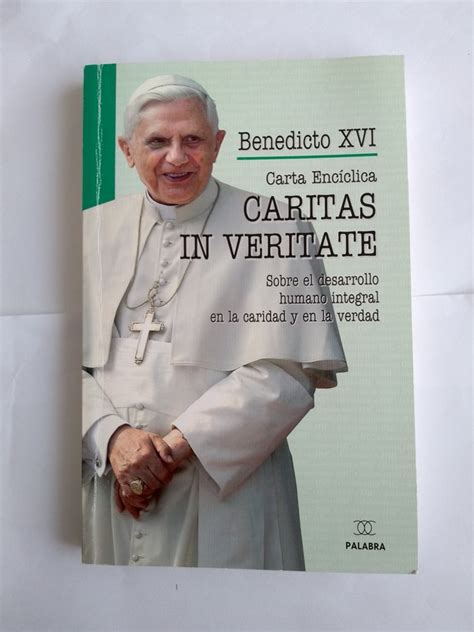 Cartas Enciclica Cartas In Veritate Benedicto Xvi